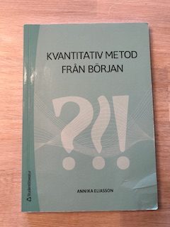 Kvantitativ medod från början Kvantitativ metod från början (Upplaga 4)