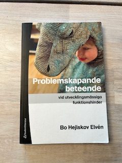 Problemskapande beteende vid utvecklingsmässiga funktionshinder (Upplaga 1)