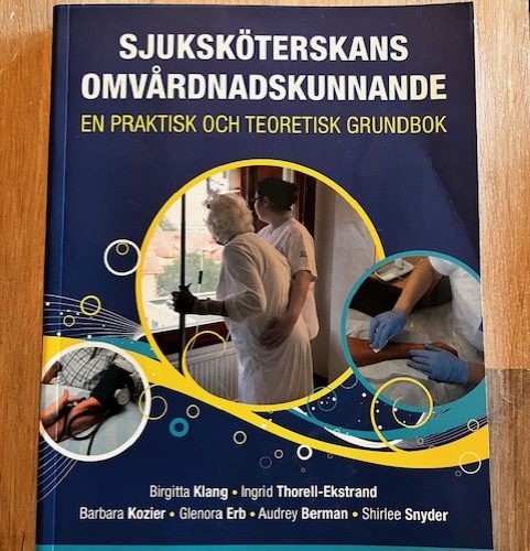 0be03938-0687-4002-aac7-95a21108d7a8 Sjuksköterskans omvårdnadskunnande (Upplaga 1)