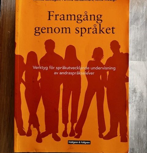 436d5579-aa66-4a16-942e-aefba5d15a25 Framgång genom språket : verktyg för språkutvecklande undervisning av andraspråkselever (Upplaga 2)