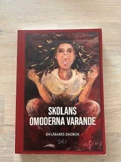 Skolans omoderna varande (Upplaga 1)