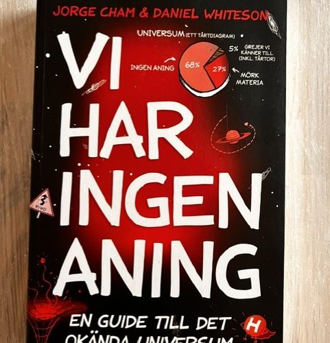 Vi har ingen aning : En guide till det okända universum (Upplaga 1)