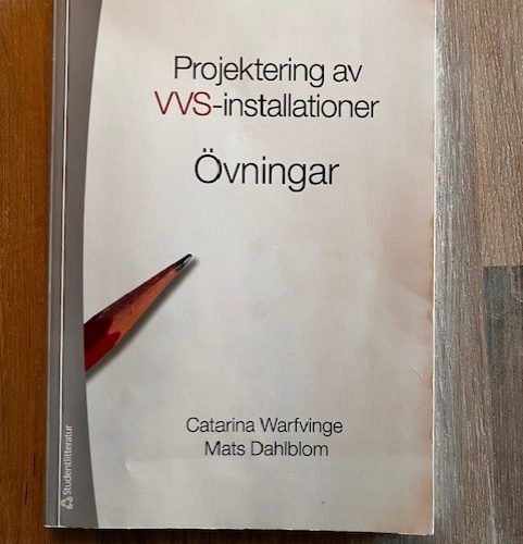 Projektering av VVS-installationer - Övningsbok (Upplaga 1)