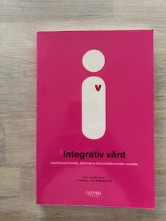77b40470-df17-4afd-9302-e3b29f4bc5fc Integrativ vård : med konventionella, alternativa och komplementära metoder (Upplaga 1)