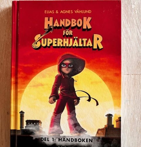 78884277-9cfd-41dd-b9d3-2e58f3baf0ed Handbok för superhjältar. Handboken (Upplaga 1)