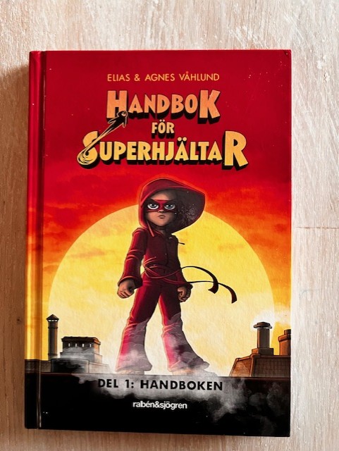 78884277-9cfd-41dd-b9d3-2e58f3baf0ed Handbok för superhjältar. Handboken (Upplaga 1)