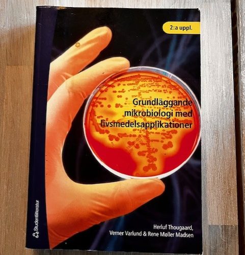 8113923e-c653-41ec-8f86-b7da10c3aa4a Grundläggande mikrobiologi med livsmedelsapplikationer (Upplaga 2)