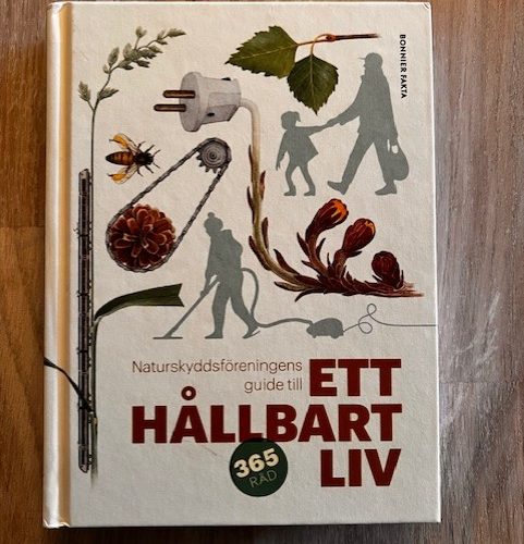 Naturskyddsföreningens guide till ett hållbart liv (Upplaga 1)