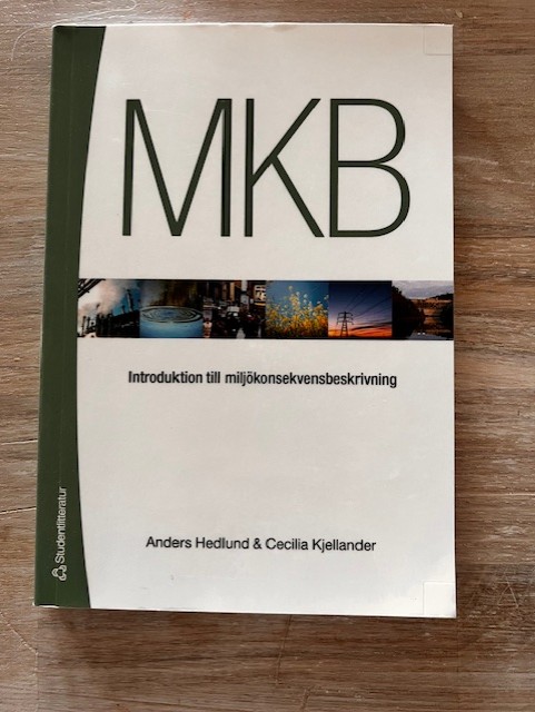 95ceca63-6778-4d5e-8627-df0e86a9fba0 MKB : introduktion till miljökonsekvensbeskrivning (Upplaga 1)