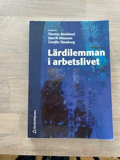 d27966d4-e0a6-41ae-adbb-e1a123d51dee Lärdilemman i arbetslivet (Upplaga 1)