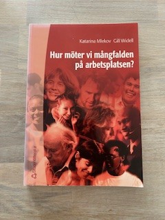 dfaad3f7-85f7-470e-9471-06772af35f91 Hur möter vi mångfalden på arbetsplatsen? (Upplaga 1)