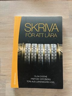 Skriva för att lära: skrivande i högre utbildning (Upplaga 2)