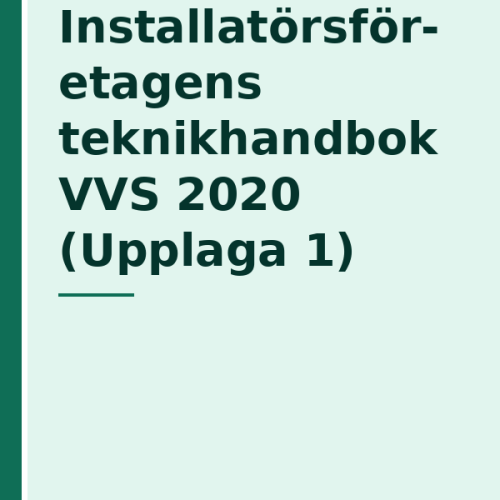 Installatörsföretagens teknikhandbok VVS 2020 (Upplaga 1)