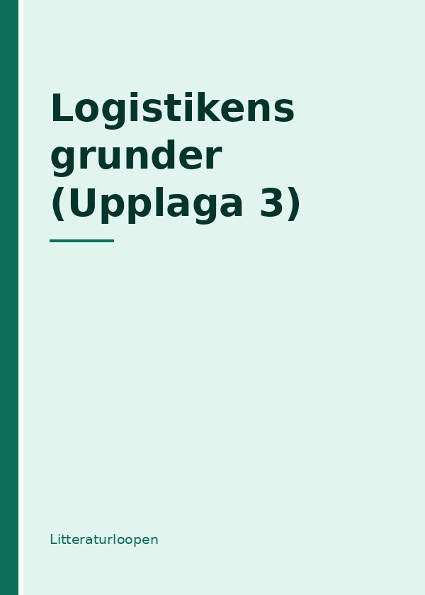 logistikens-grunder-upplaga-3 Logistikens grunder (Upplaga 3)