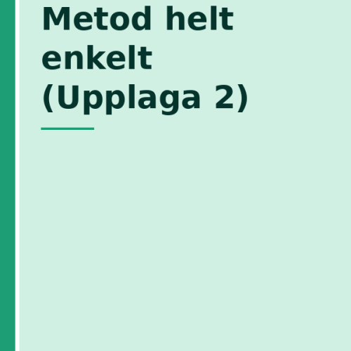 metod-helt-enkelt-upplaga-2 Metod helt enkelt (Upplaga 2)