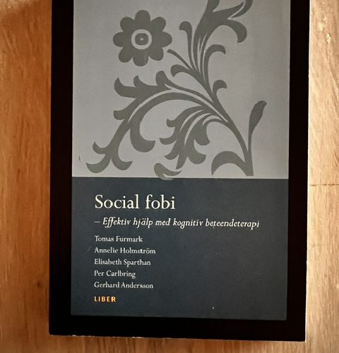 1343e0af-6585-40f0-bd5f-9a733107f9d3 Social fobi – social ångest - Effektiv hjälp med KBT (Upplaga 1)