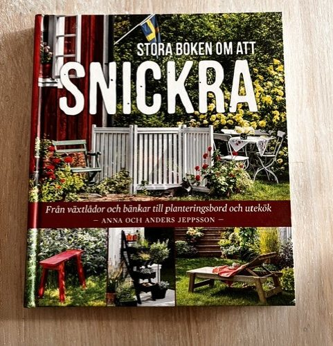 1c2d2153-b841-40f8-94b9-8511b300dee9 Stora boken om att snickra : Från växtlådor och bänkar till planteringsbord och utekök