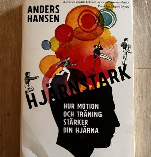 Hjärnstark : hur motion och träning stärker din hjärna (Upplaga 1)