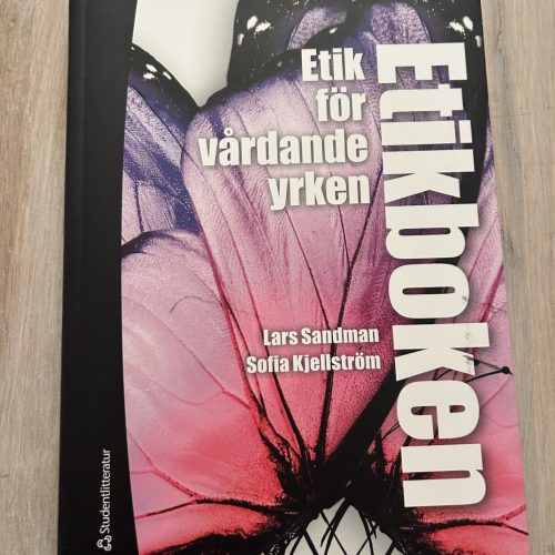 60b463b5-c623-455d-add6-196e4e9c844a Etikboken : etik för vårdande yrken (Upplaga 2)