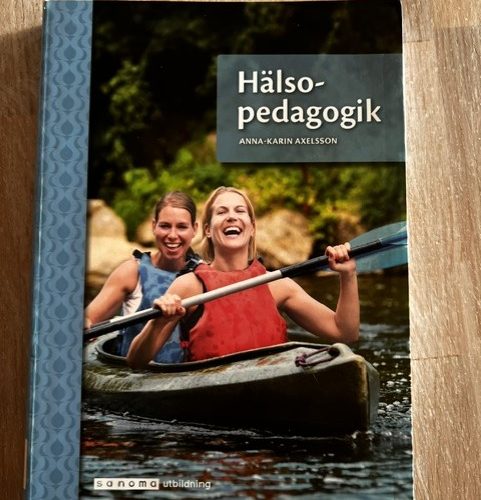 63132c3b-e319-4400-8e0c-e4493ca4a5c7 Hälsopedagogik (Upplaga 2)