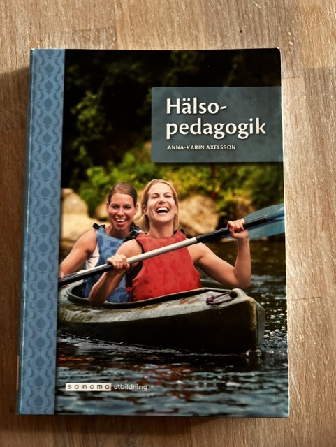 63132c3b-e319-4400-8e0c-e4493ca4a5c7 Hälsopedagogik (Upplaga 2)