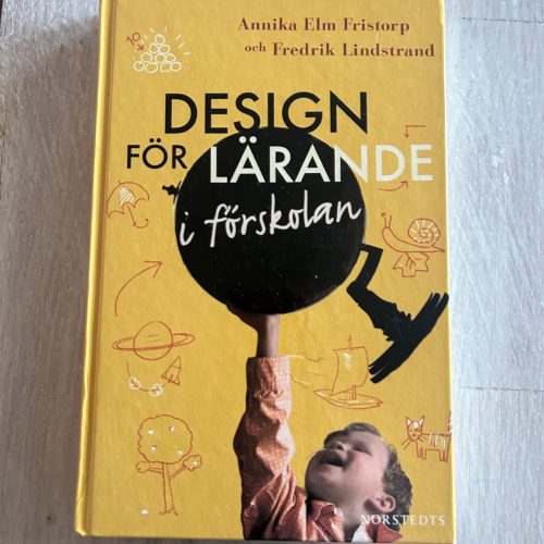 7a500f85-a5d4-4b05-9ff7-c76746e05fd2 Design för lärande i förskolan (Upplaga 1)