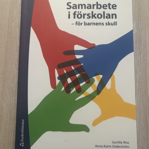 7e2c127c-2e56-4c32-b5f2-0cdaf7ff3510 Samarbete i förskolan : för barnens skull (Upplaga 1)