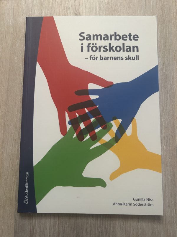 7e2c127c-2e56-4c32-b5f2-0cdaf7ff3510 Samarbete i förskolan : för barnens skull (Upplaga 1)