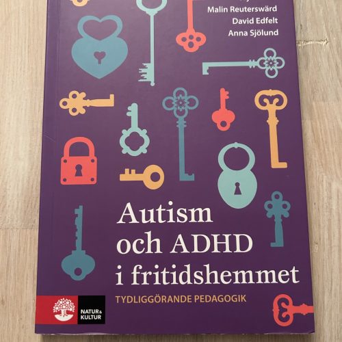 85da7f92-65e9-4911-8745-602f565a70b2 Autism och ADHD i fritidshemmet (Upplaga 1)