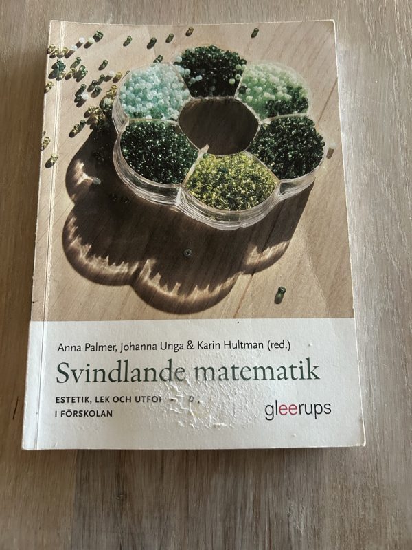 88f202f2-869a-4ff1-b006-6cec8869976c Svindlande matematik : Estetik, lek och utforskande i förskolan (Upplaga 1)
