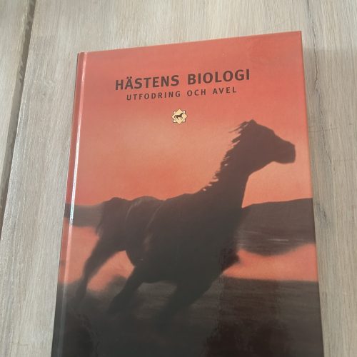 Hästens biologi, utfodring och avel (Upplaga 2) Hästens biologi, utfodring och avel (Upplaga 2)
