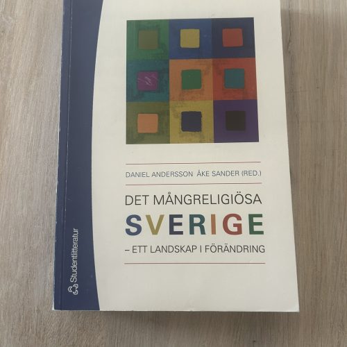 Det mångreligiösa Sverige : ett landskap i förändring (Upplaga 1) Det mångreligiösa Sverige : ett landskap i förändring (Upplaga 1)