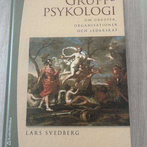 Gruppsykologi : om grupper, organisationer och ledarskap (Upplaga 5)