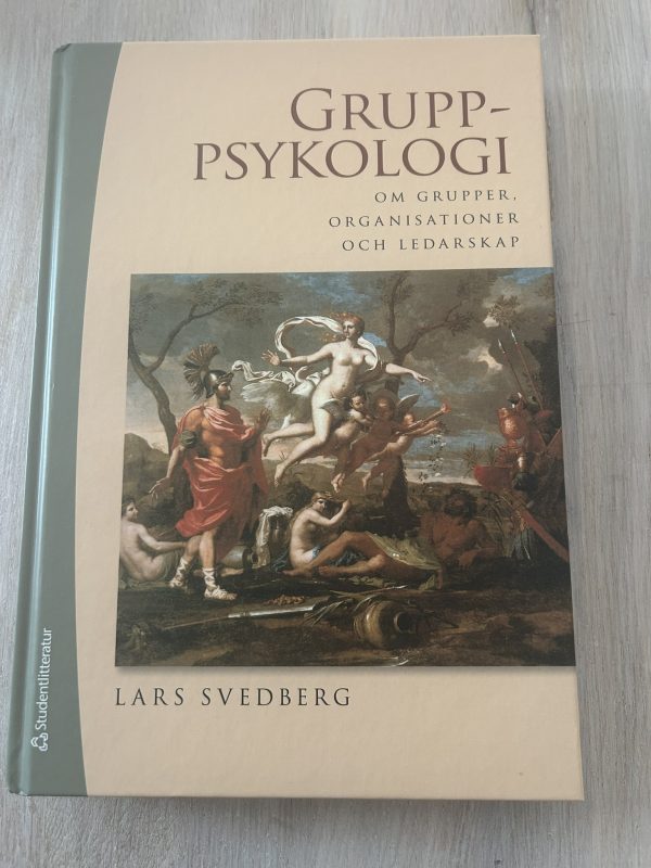 Gruppsykologi : om grupper, organisationer och ledarskap (Upplaga 5)