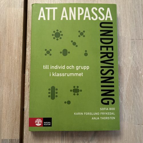 IMG_0008 Att anpassa undervisning : till individ och grupp i klassrummet (Upplaga 1)