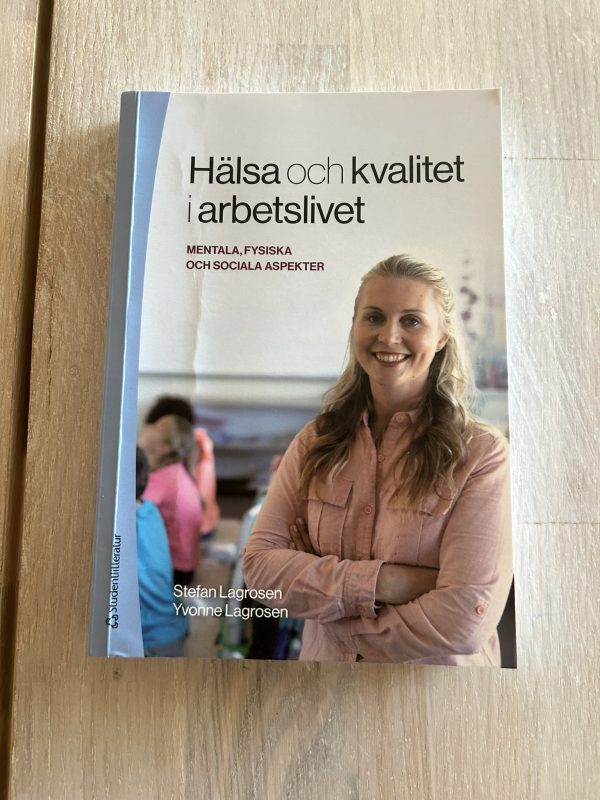 IMG_0015 Hälsa och kvalitet i arbetslivet - mentala, fysiska och sociala aspekter (Upplaga 1)