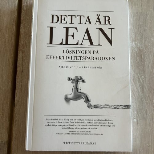 Detta är Lean : lösningen på effektivitetsparadoxen (Upplaga 2)