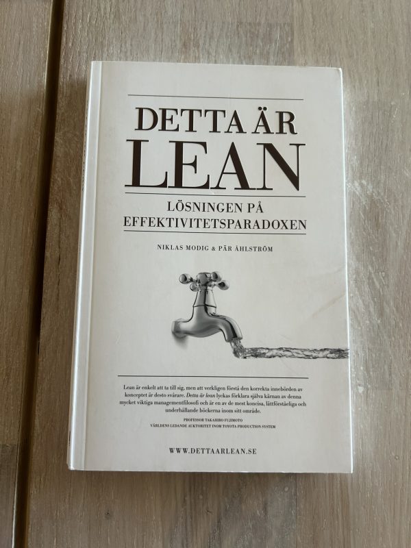 IMG_0019 Detta är Lean : lösningen på effektivitetsparadoxen (Upplaga 2)