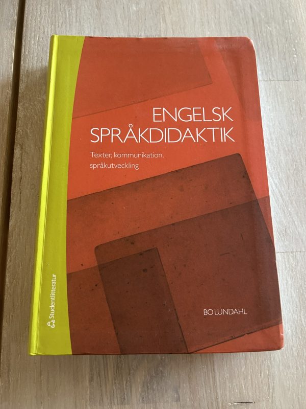 Engelsk språkdidaktik : texter, kommunikation, språkutveckling (Upplaga 3)