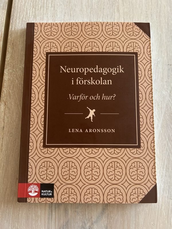IMG_0033 - kopia Neuropedagogik i förskolan : - varför och hur? (Upplaga 1)