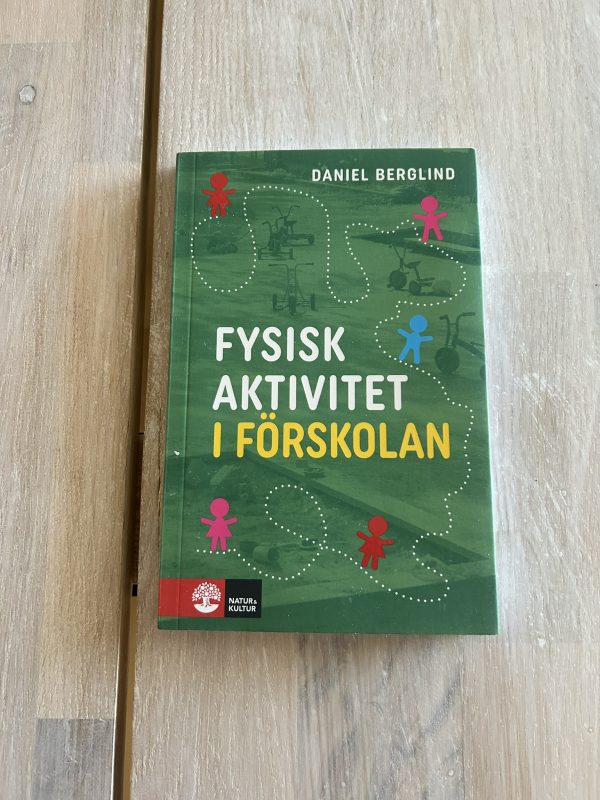 Fysisk aktivitet i förskolan (Upplaga 1)