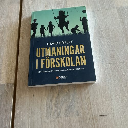 IMG_0039 - kopia Utmaningar i förskolan : att förebygga problemskapande beeende (Upplaga 2)