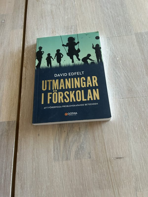 IMG_0039 - kopia Utmaningar i förskolan : att förebygga problemskapande beeende (Upplaga 2)