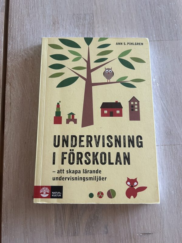 IMG_0042 - kopia Undervisning i förskolan : att skapa lärande undervisningsmiljöer (Upplaga 1)