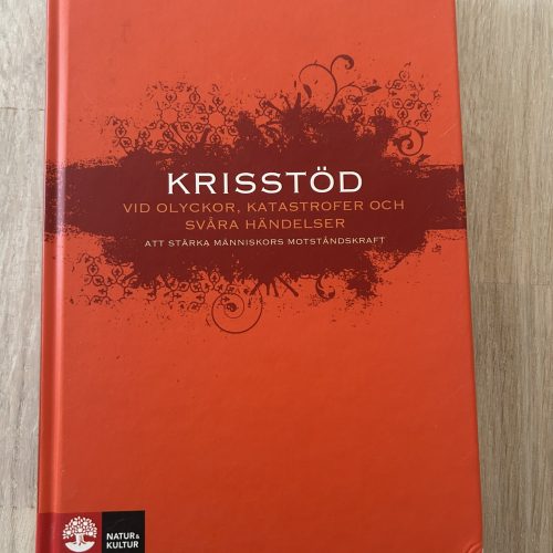 IMG_0083 - kopia Krisstöd vid olyckor, katastrofer och svåra händelser : Att stärka människors motståndskraft (Upplaga 1)