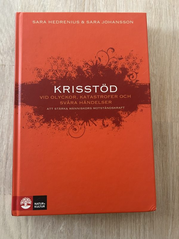 IMG_0083 - kopia Krisstöd vid olyckor, katastrofer och svåra händelser : Att stärka människors motståndskraft (Upplaga 1)