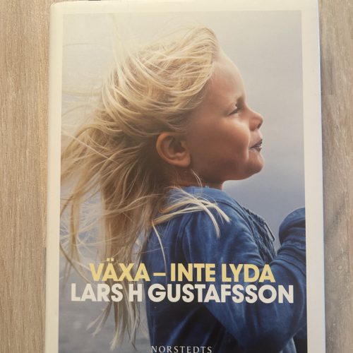 b870e68c-8e30-422d-950e-395f4e3a62ef Växa - inte lyda (Upplaga 1)