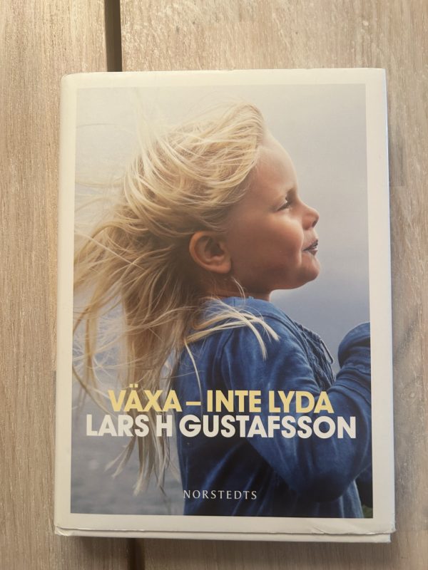 b870e68c-8e30-422d-950e-395f4e3a62ef Växa - inte lyda (Upplaga 1)
