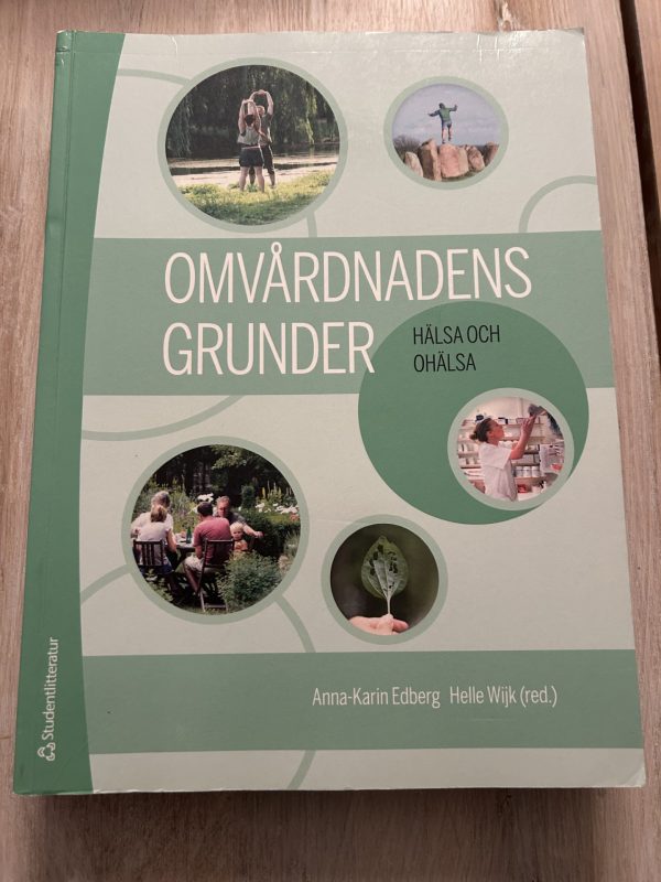 b91bb728-e891-4dba-990e-33e18fcf2847 Omvårdnadens grunder - Hälsa och ohälsa (Upplaga 3)