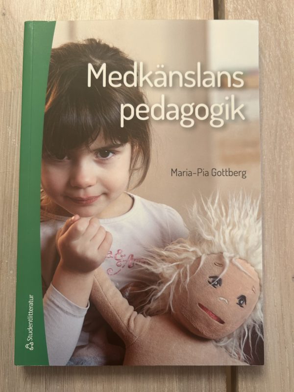 c4ffcbcb-803a-4aab-8789-cdec5b812e81 Medkänslans pedagogik (Upplaga 1)